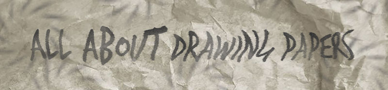 800x187 all about drawing papers - About Drawing