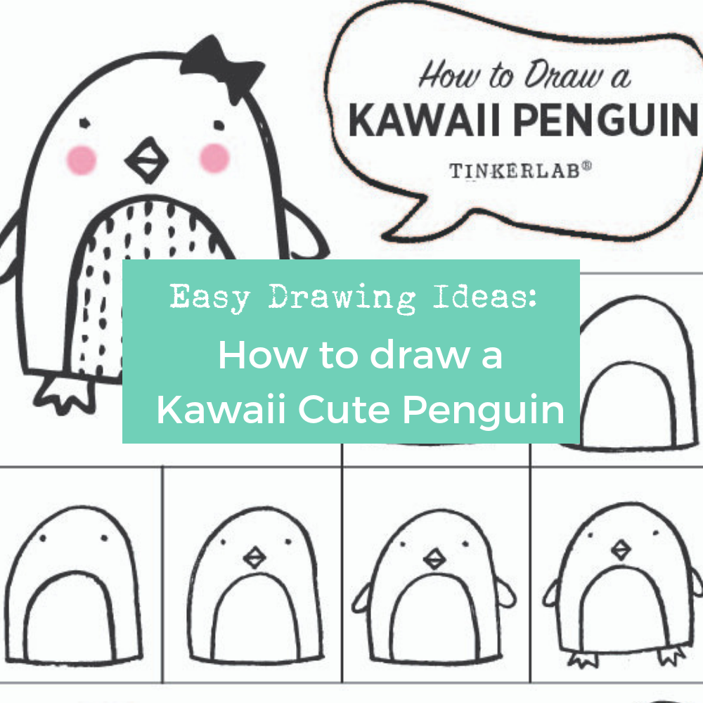 1000x1000 easy drawing ideas kawaii cute penguin drawing tinkerlab - All Easy Drawing