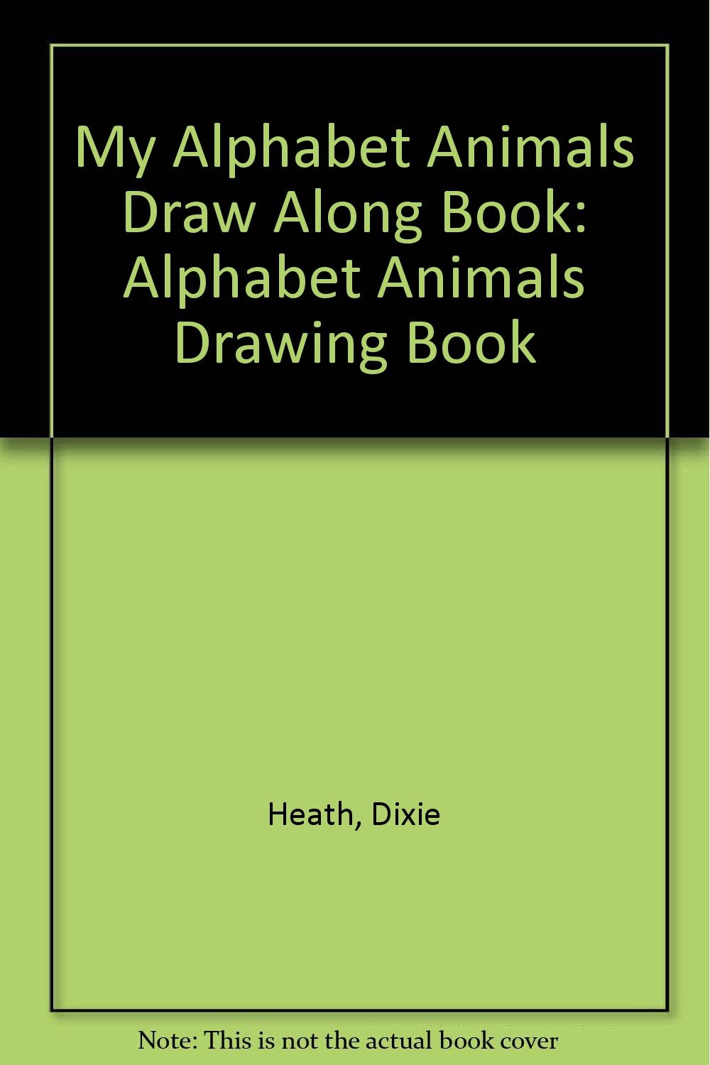 1000x1500 my alphabet animals draw along book alphabet animals drawing book - Alphabet Drawing Book