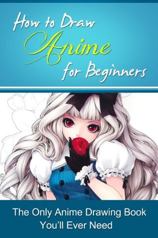 316x475 How To Draw Anime For Beginners The Only Anime Drawing Book You - Anime Drawing Books