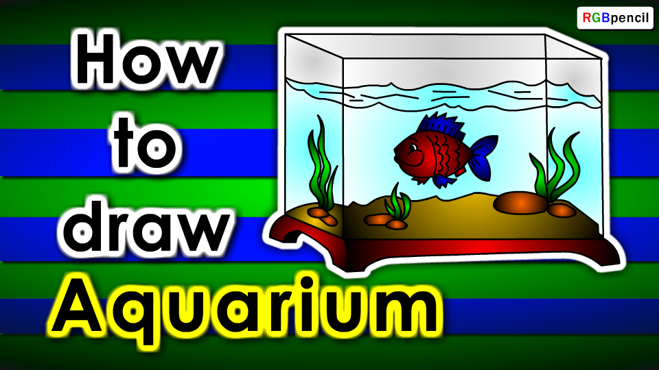 960x540 How To Draw - Aquarium Drawing For Kid