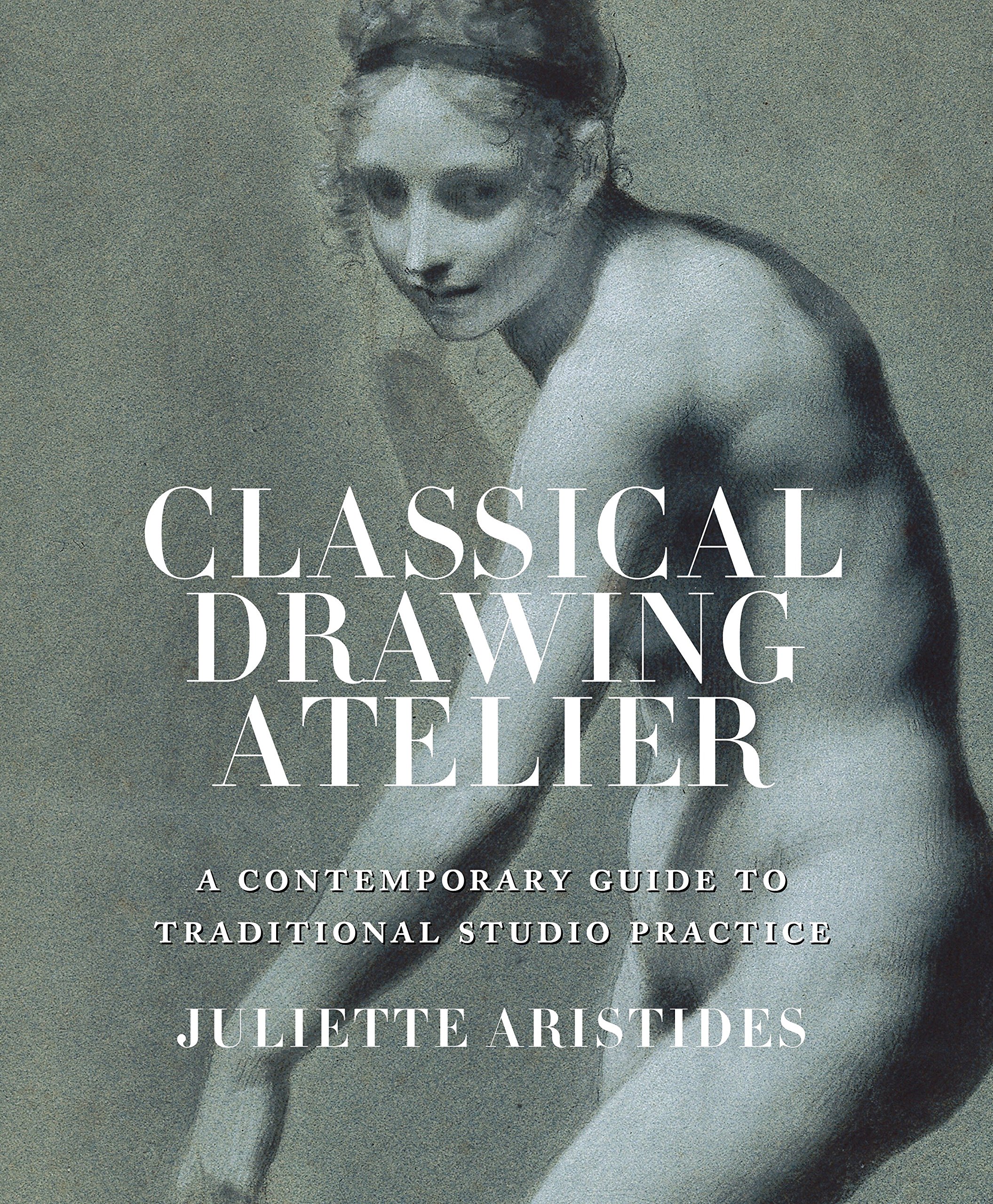 2111x2560 classical drawing atelier a contemporary guide to traditional - Atelier Drawing