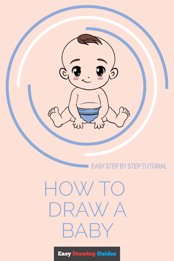 600x900 How To Draw A Baby In A Few Easy Steps Easy Drawing Guides - Baby Drawing