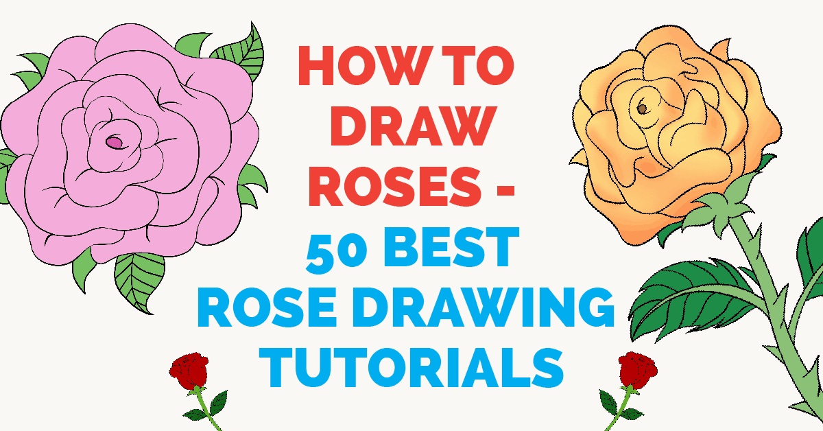 1200x628 Easy Ways To Draw A Rose - Best Drawing Tutorials