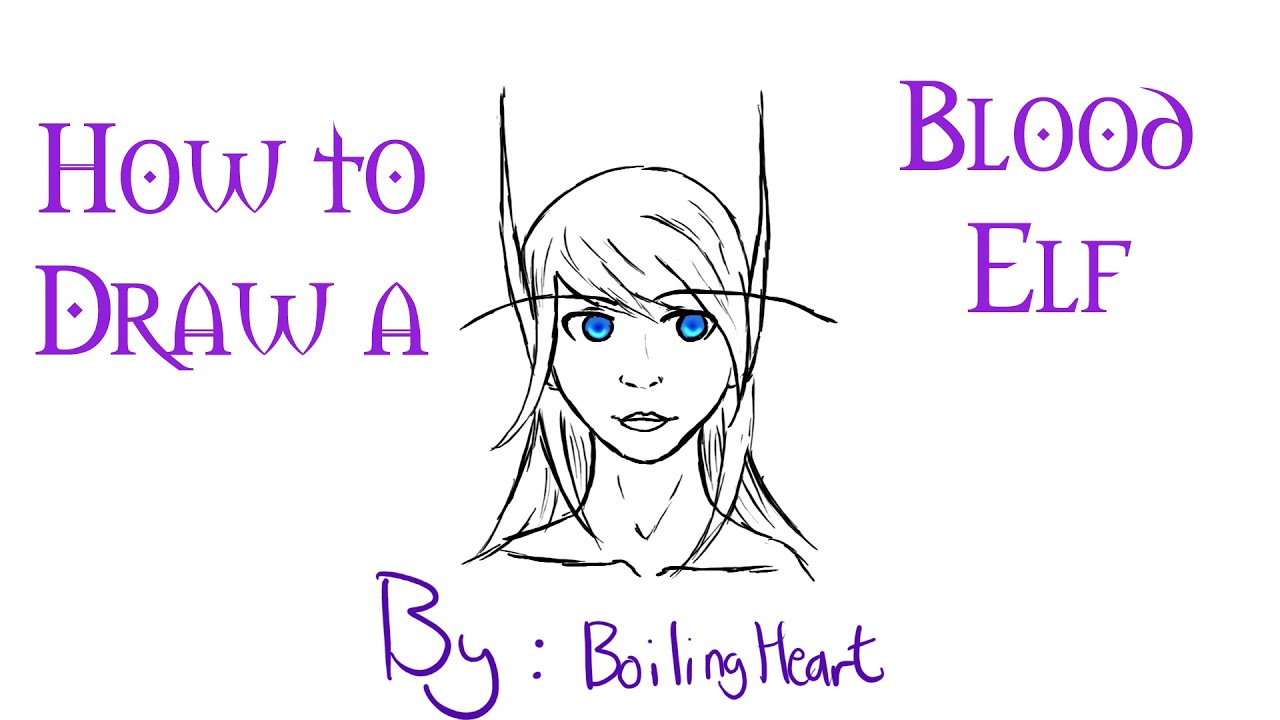 1280x720 How To Draw A Blood Elf From Wow - Blood Elf Drawing