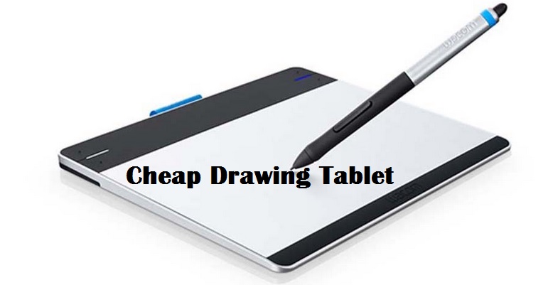 778x401 best cheap drawing tablet buyer's guide and reviews - Budget Drawing