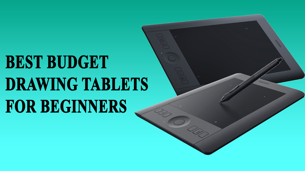 1280x720 best budget drawing tablets for beginners - Budget Drawing