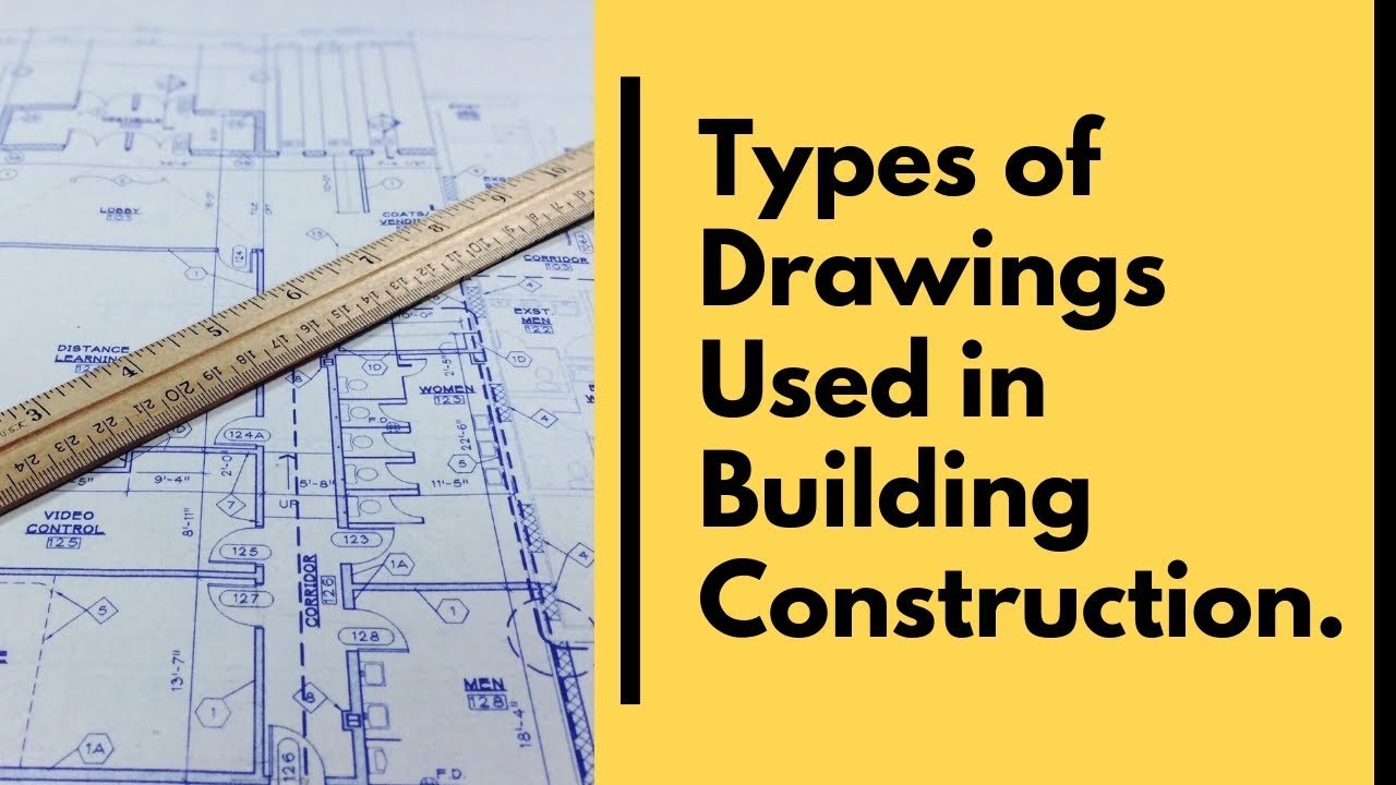 1280x720 types of drawing used in building construction architectural - Building Construction Drawing