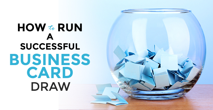 688x355 how to run a successful business card draw - Business Card Drawing