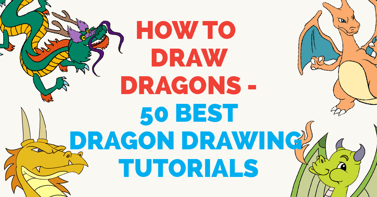 1200x628 How To Draw Dragons Best Dragon Drawing Tutorials - Cartoon Drawing Tutorials