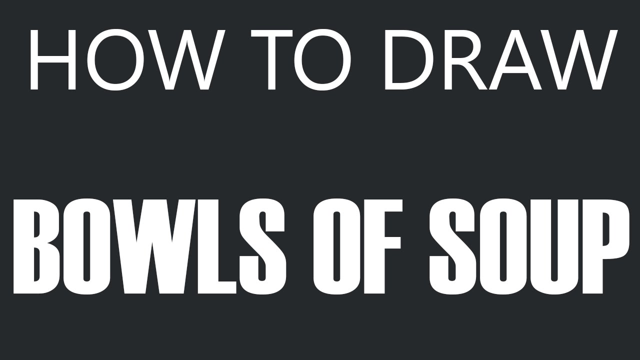 1280x720 How To Draw A Bowl Of Soup - Chicken Soup Drawing