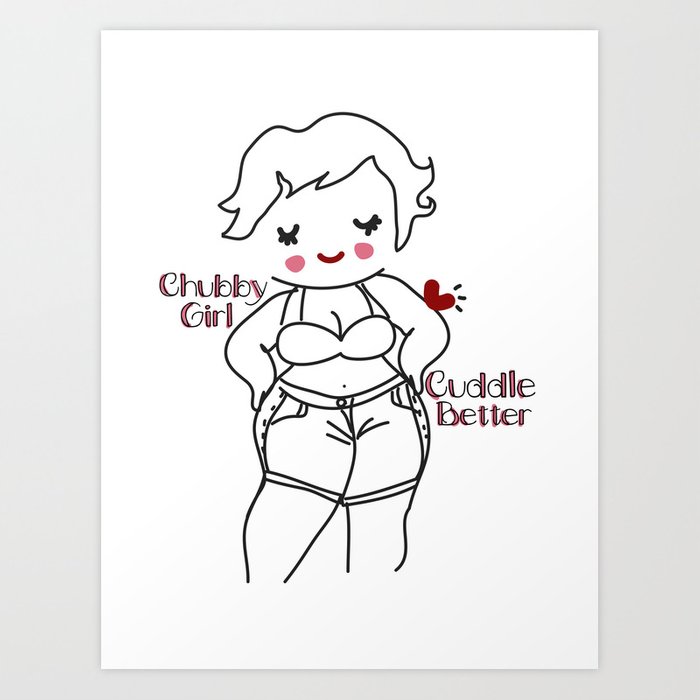 700x700 chubby girl cuddle better art print - Chubby Girl Drawing