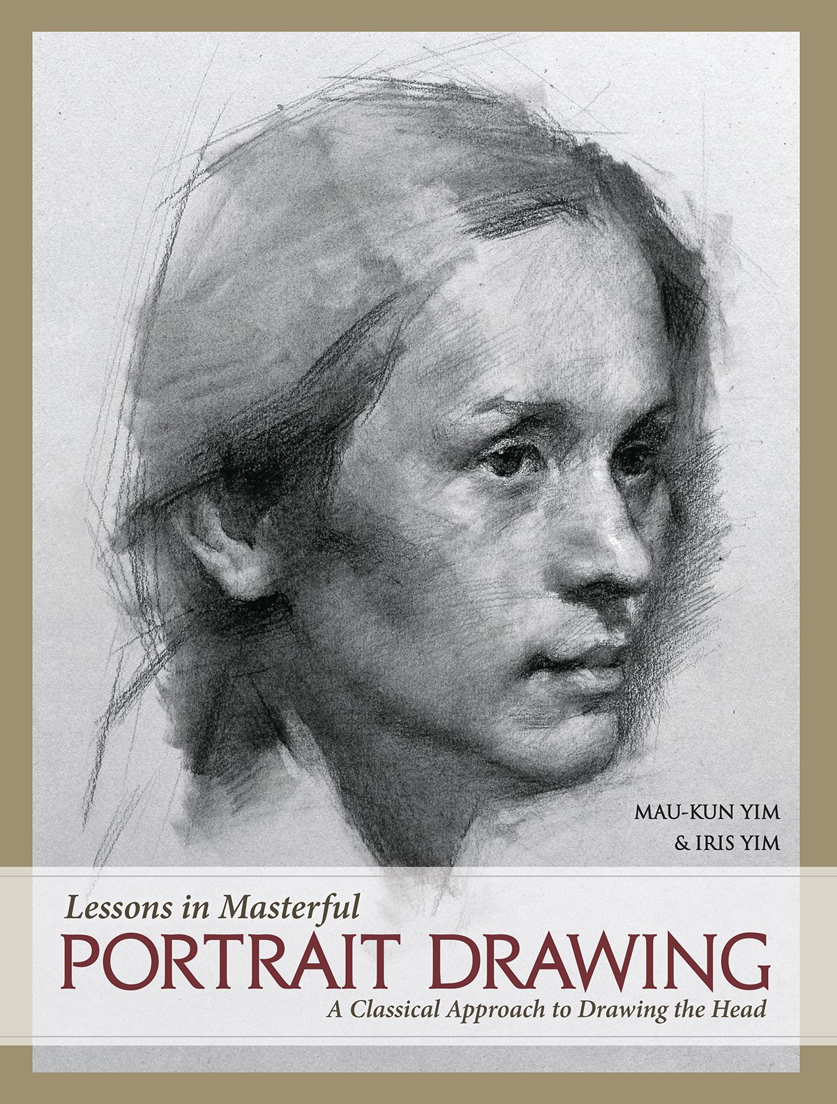 1200x1582 Lessons In Masterful Portrait Drawing A Classical Approach - Classical Drawing