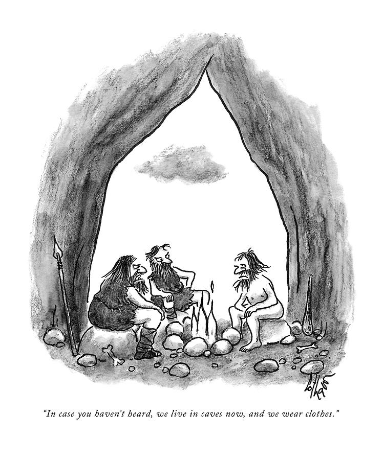 748x900 we live in caves now and we wear clothes drawing - Clothes Drawing