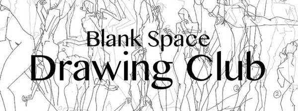 600x225 Blank Space Drawing Club - Club Drawing