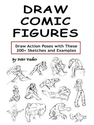 305x406 Draw Comic Figures Draw Action Poses With These Sketches - Comic Figure Drawing