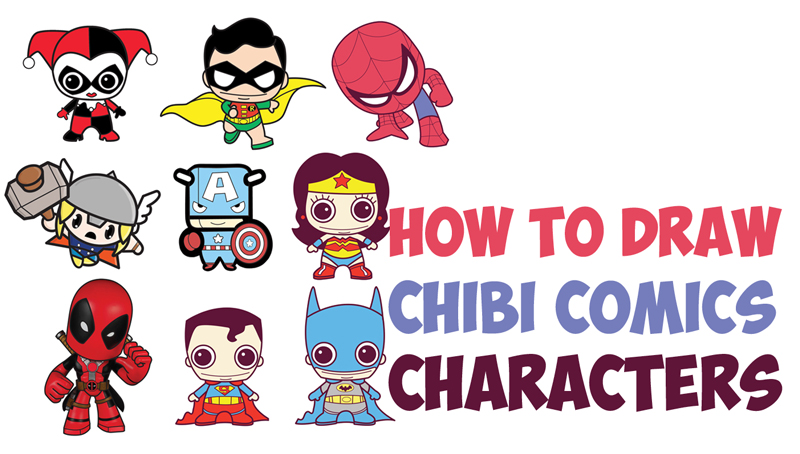 800x454 How To Draw Cute Chibi Kawaii Super Heroes From Dc Comics + Marvel - Comic Hero Drawing