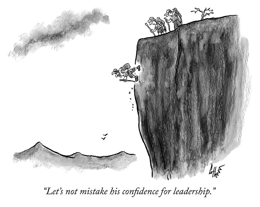 900x717 Mistaking Confidence For Leadership - Confidence Drawing