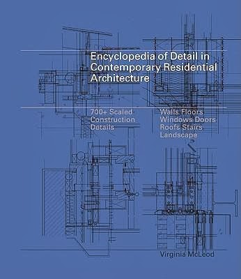 346x400 review encyclopedia of detail in contemporary residential - Construction Drawing Book