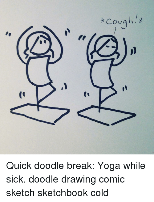 500x654 cough t quick doodle break yoga while sick doodle drawing comic - Cough Drawing