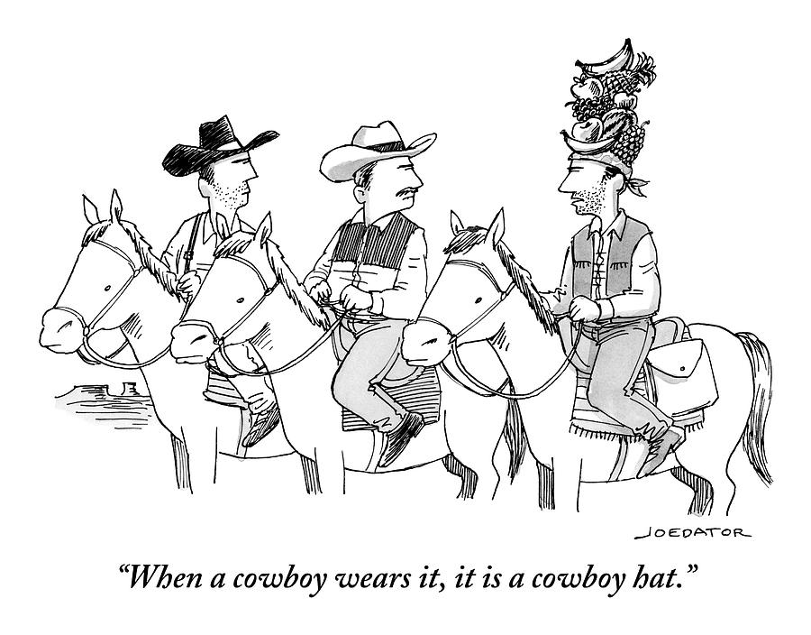 900x704 when a cowboy wears it, it is a cowboy hat drawing - Cowboy Hat Drawing