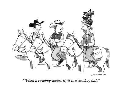 400x300 when a cowboy wears it, it is a cowboy hat - Cowboy Hat Line Drawing