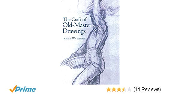 600x315 The Craft Of Old Master Drawings James Watrous - Craft Drawings