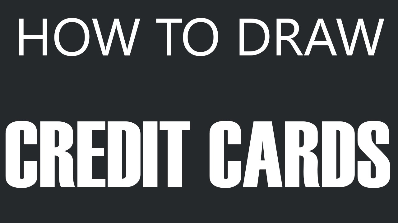 1280x720 How To Draw A Credit Card - Credit Card Drawing