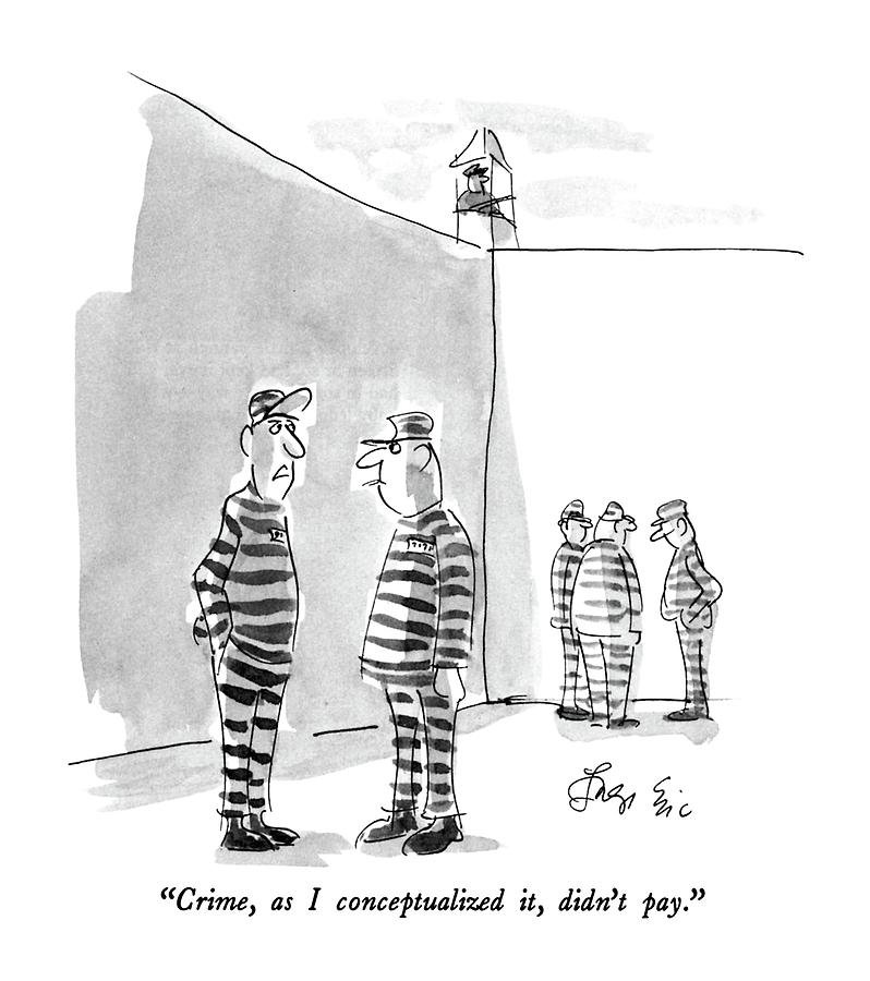 798x900 crime, as i conceptualized it, didn't pay drawing - Crime Drawing