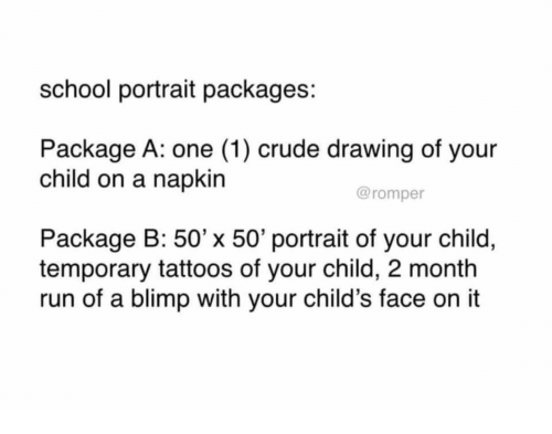500x393 school portrait packages package a one crude drawing of your - Crude Drawing