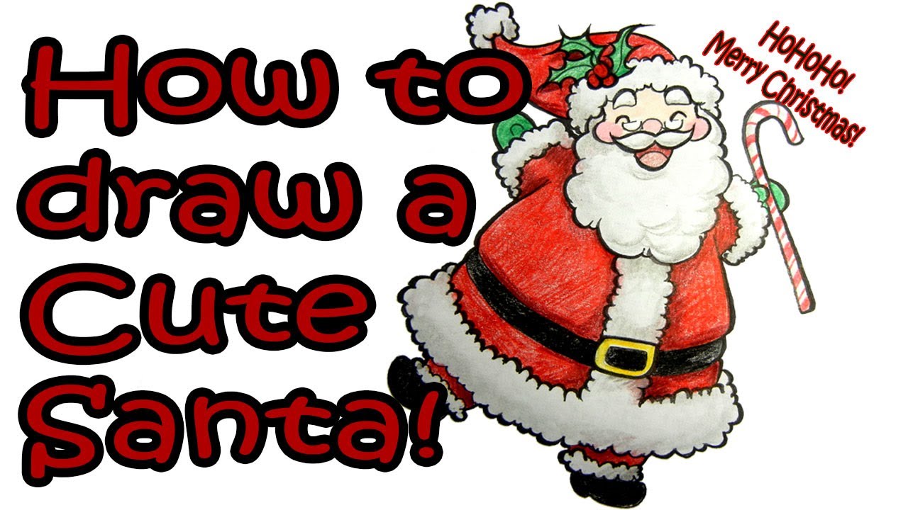 1280x720 How To Draw A Cute Santa - Cute Santa Drawing