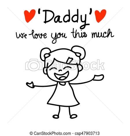 450x470 hand drawing concept daughter show daddy we love you this much - Daughter Drawing