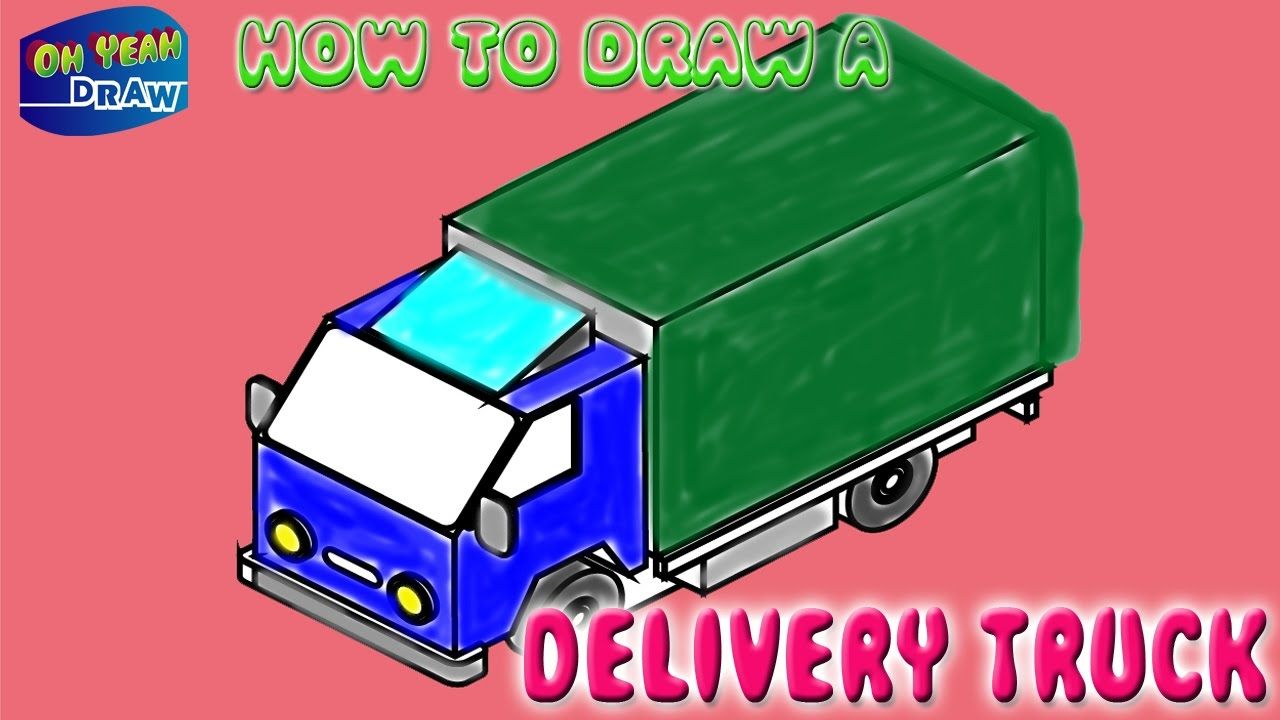 1280x720 How To Draw A Delivery Truck Easy Step - Delivery Truck Drawing