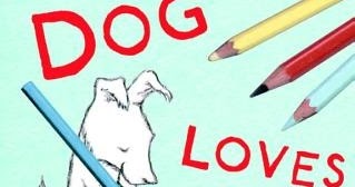 319x168 kids' book review review dog loves drawing - Dog Loves Drawing