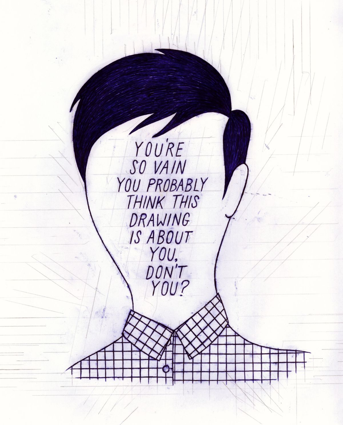 1200x1486 I Bet You Think This Song, I Mean Drawing Is About You You're So - Drawing Bet