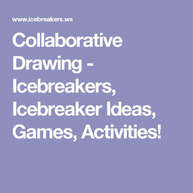Drawing Icebreakers at Explore collection of