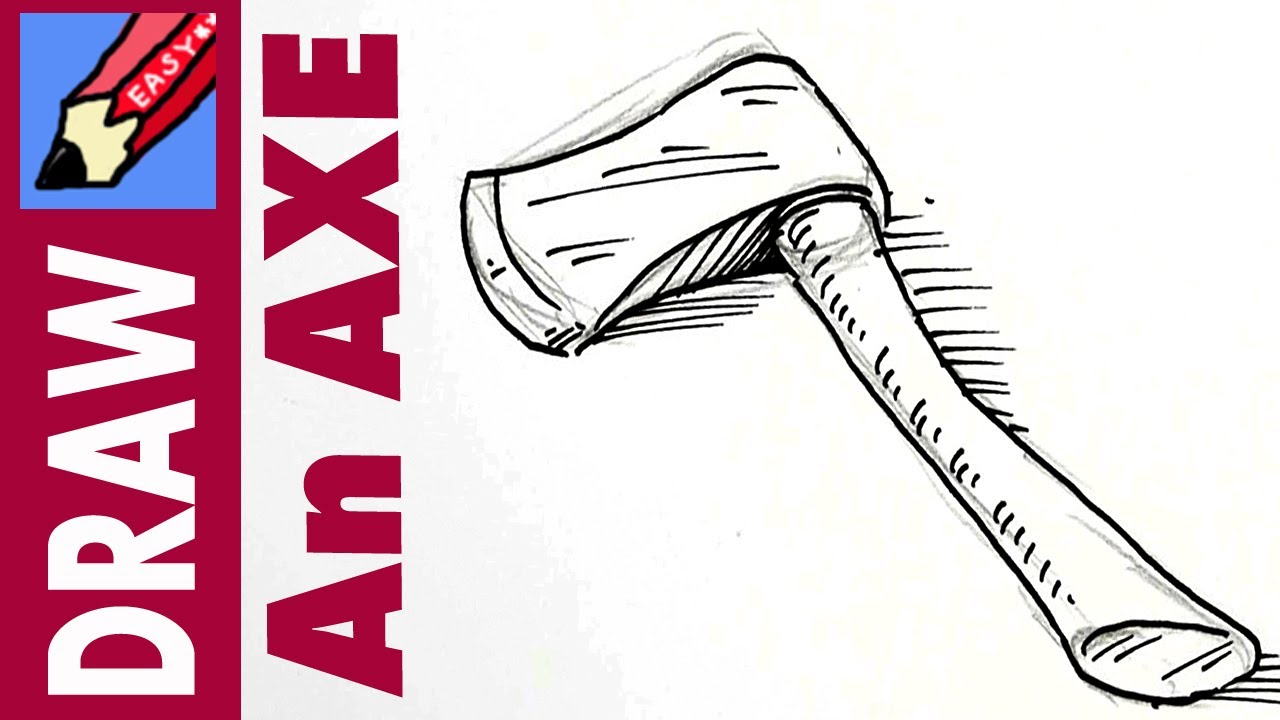 1280x720 how to draw an axe real easy - Drawing Of Axe