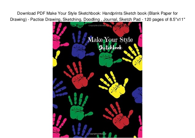 638x451 Download Pdf Make Your Style Sketchbook Handprints Sketch Book - Drawing Pad Online Free