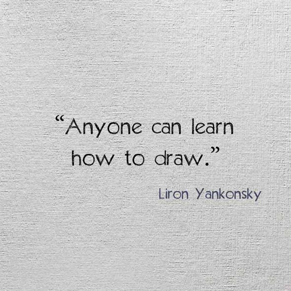 590x590 Can Anyone Learn How To Draw Young Drawings - Drawing Quotes