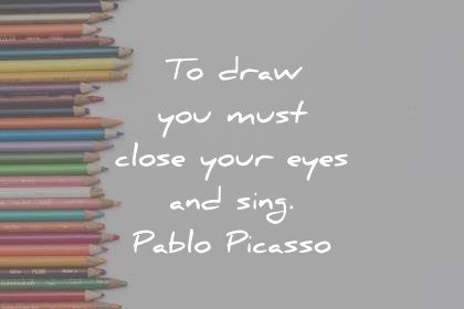 420x280 art quotes that will inspire the artist in you - Drawing Quotes And Sayings