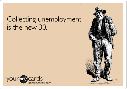 420x294 collecting unemployment is the new humor funny - Drawing Unemployment