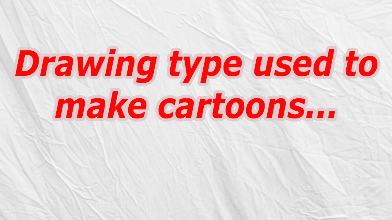 1280x720 Drawing Type Used To Make Cartoons - Drawinging Crossword