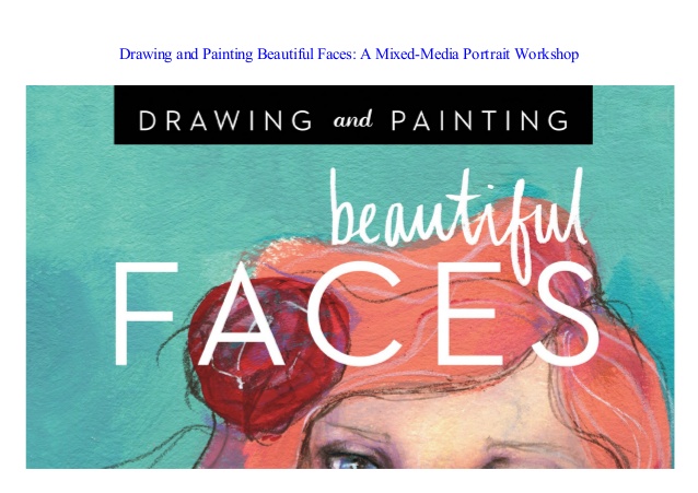 638x451 Ebook Drawing And Painting Beautiful Faces A Mixed Media Portrait - E Book Drawing