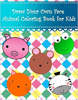260x336 Draw Your Own Face Animal Coloring Book For Kids Big Easy Drawing - Easy Drawing For Toddlers