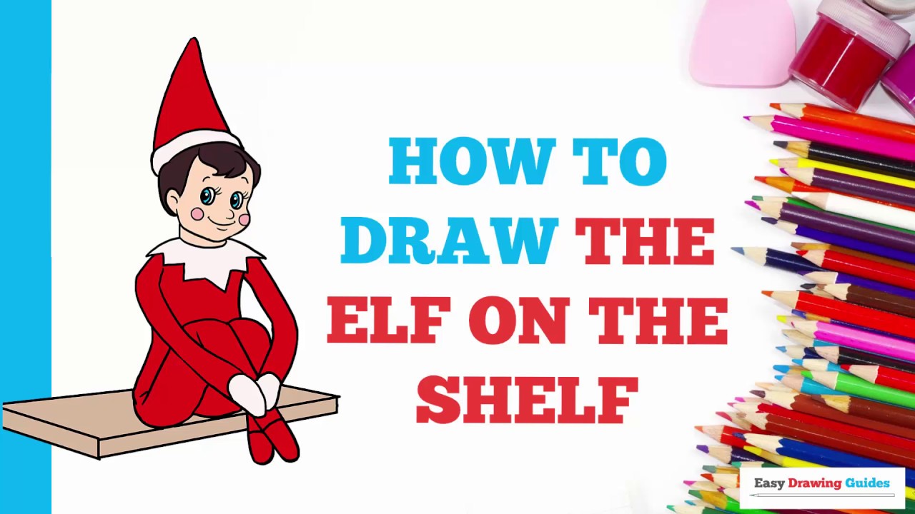 1280x720 How To Draw The Elf On The Shelf In A Few Easy Steps Drawing - Elf On The Shelf Drawing