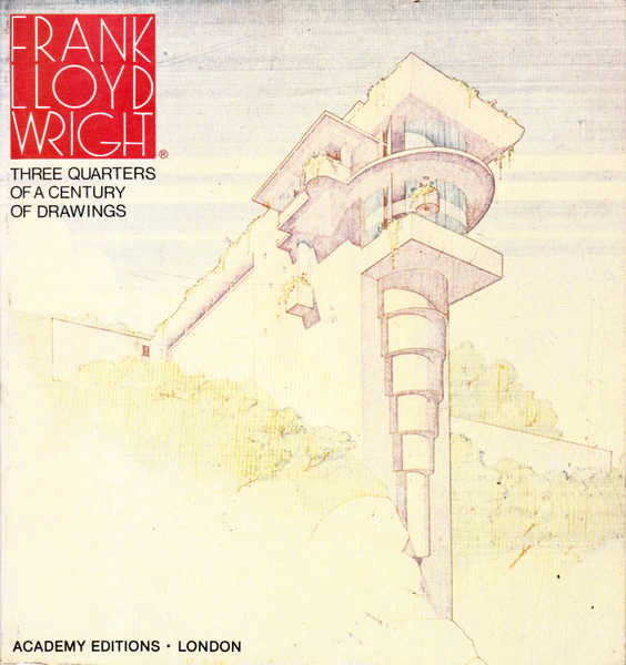 564x600 frank lloyd wright three quarters of a century of drawings - Frank Lloyd Wright Drawings