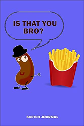 333x499 sketch journal is that you bro, funny potato french fries - French Fries Drawing