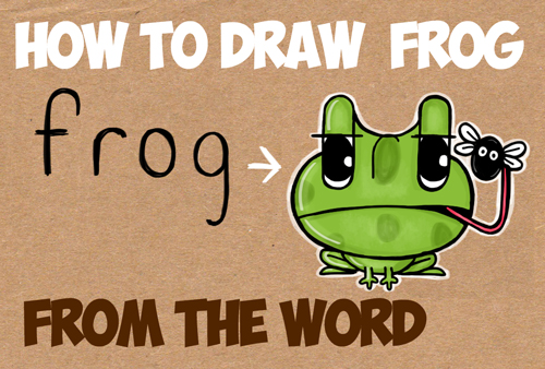 500x338 How To Draw Cartoon Frogs From The Word Frog Easy Step - Frog Simple Drawing
