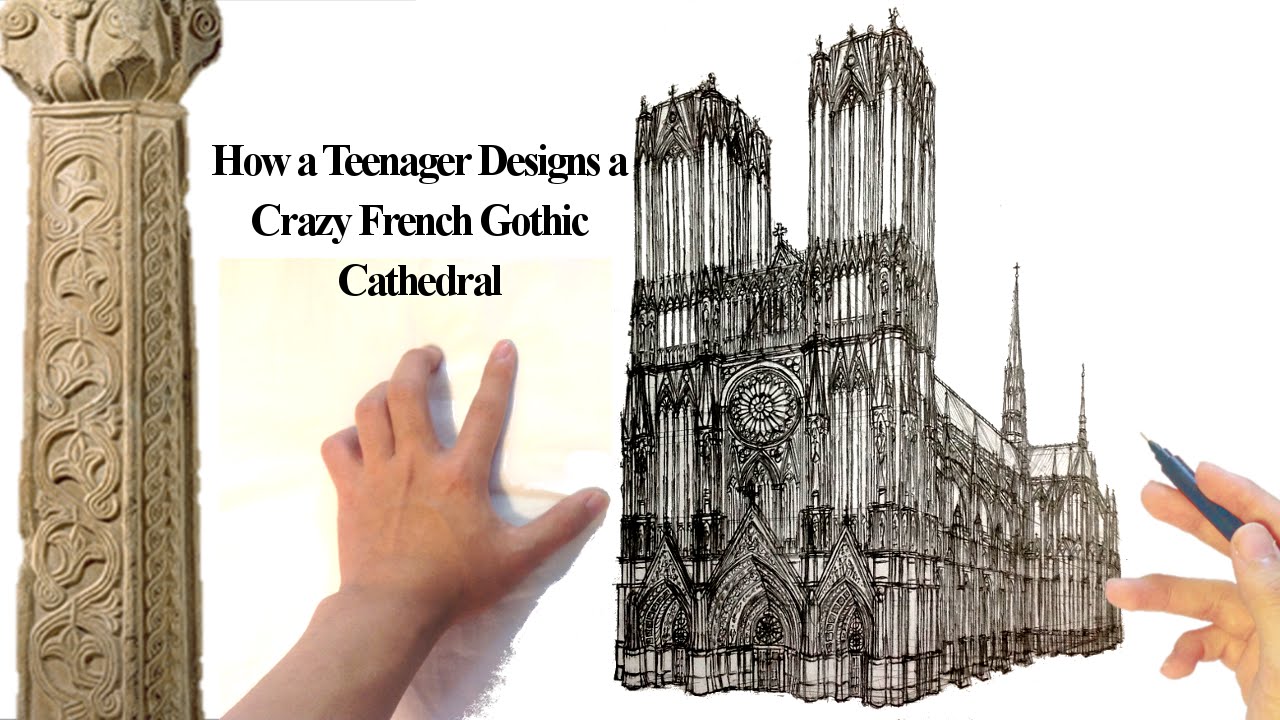 1280x720 how a teenager designs a french gothic cathedral - Gothic Cathedral Drawing