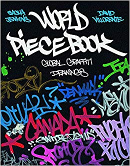 260x332 World Piecebook Global Graffiti Drawings Sascha Jenkins, David - Graffiti Drawings